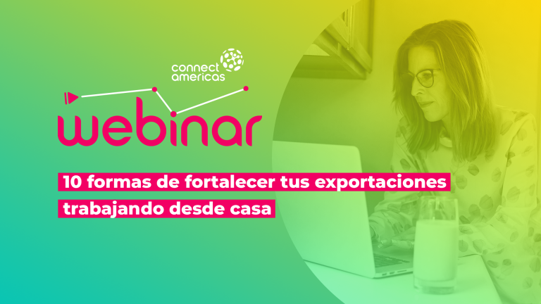 WEBINAR: 10 formas de fortalecer suas exportações trabalhando de casa