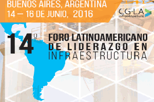 XIV Foro Latinoamericano de Liderazgo en Infraestructura