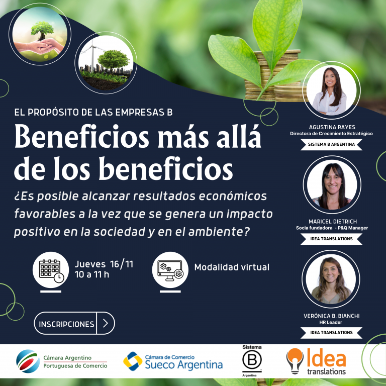 Empresas B -- BENEFICIOS MÁS ALLÁ DE LOS BENEFICIOS: ¿Es posible alcanzar resultados económicos favorables a la vez que se genera un impacto positivo en la sociedad y el ambiente?