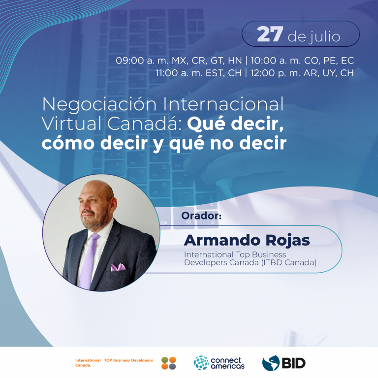 Negociación Internacional Virtual Canadá: Qué decir, cómo decir y qué no decir