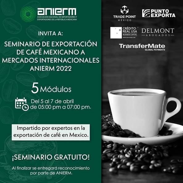 Seminario de exportación de café mexicano: ANIERM