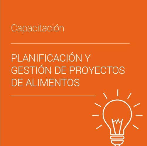 Capacitación en planificación y gestión de proyectos de alimentos