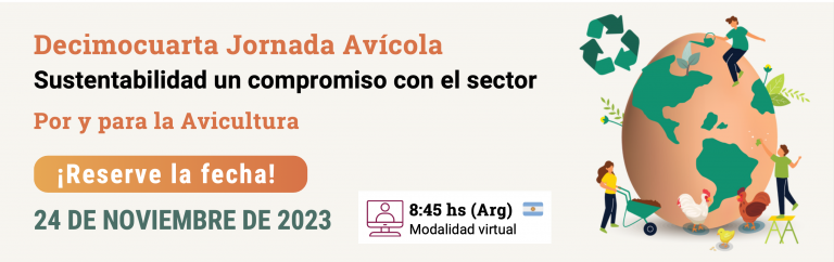 Decimocuarta Jornada Avícola: "Sustentabilidad un compromiso con el sector"