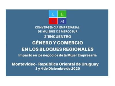 2do Encuentro de Género y Comercio en los bloques regionales: impacto en los negocios de la Mujer Empresaria