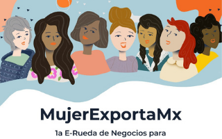 MujerExportaMx - 1a E-Rueda de Negocios para Empresarias Mexicanas