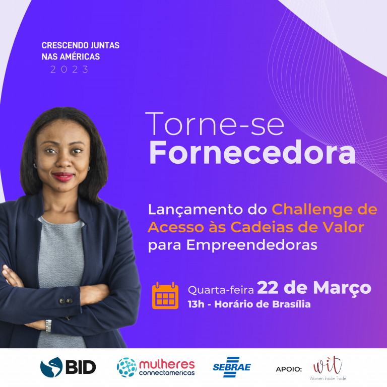 Lançamento do Challenge de Acesso às Cadeias de Valor