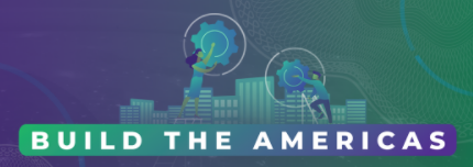 Build the Americas: Encadenamientos en Infraestructura para la Recuperación Económica