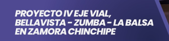 Roadshow del Proyecto IV Eje Vial Bellavista – Zumba – La Balsa (Ecuador)