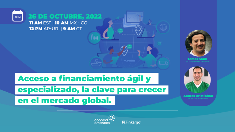 Acceso a financiamiento ágil y especializado, la clave para crecer en el mercado global