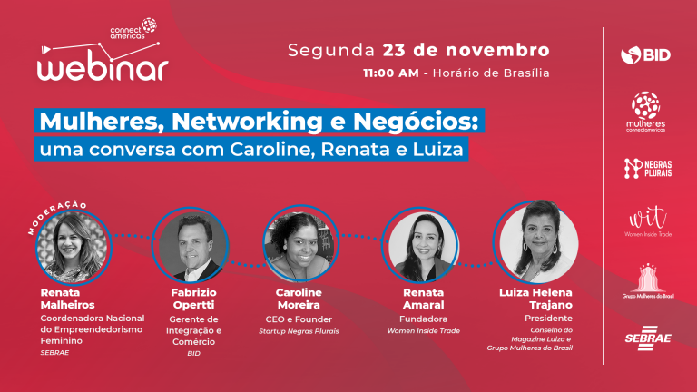 Mulheres, Networking e Negócios: uma conversa com Caroline, Renata e Luiza