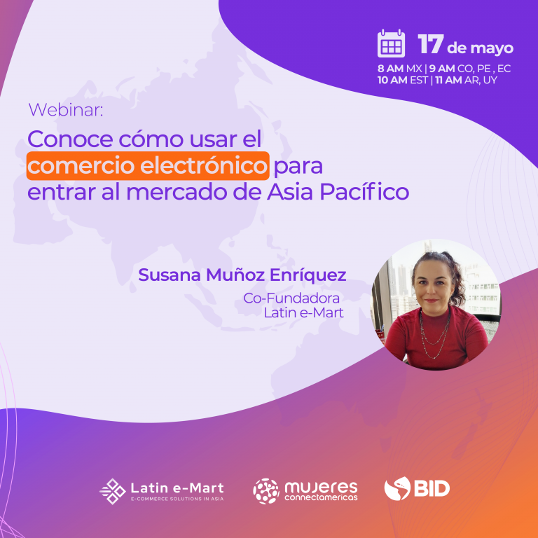 Conoce cómo usar el comercio electrónico para entrar al mercado de Asia Pacífico